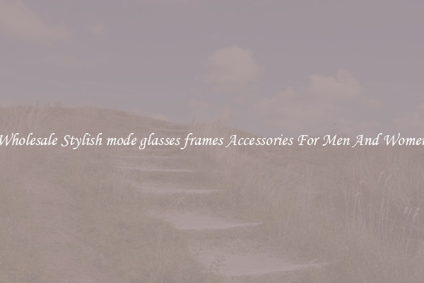 Wholesale Stylish mode glasses frames Accessories For Men And Women