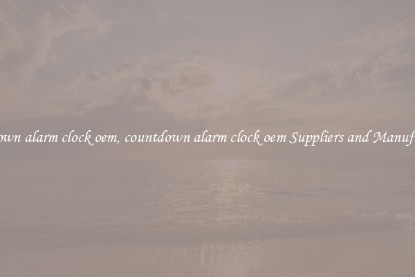 countdown alarm clock oem, countdown alarm clock oem Suppliers and Manufacturers