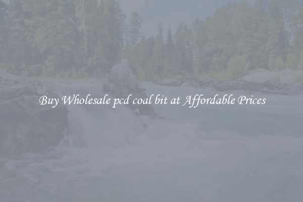 Buy Wholesale pcd coal bit at Affordable Prices