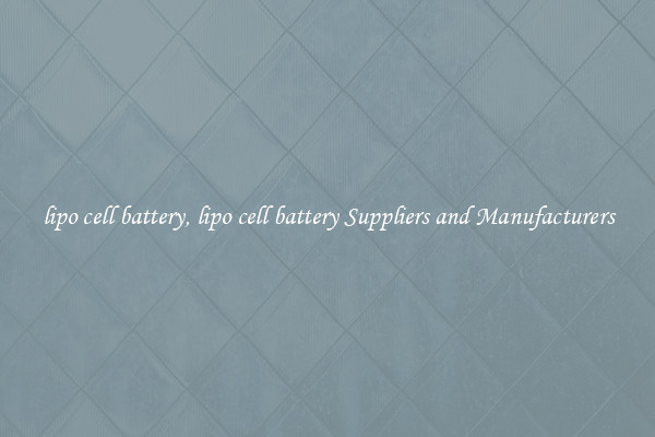 lipo cell battery, lipo cell battery Suppliers and Manufacturers