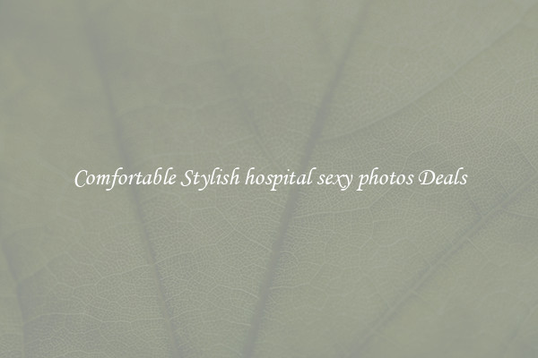 Comfortable Stylish hospital sexy photos Deals